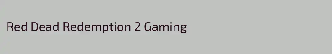 Red Dead Redemption 2 Gaming